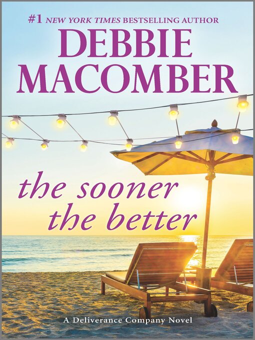 Title details for The Sooner the Better by Debbie Macomber - Wait list